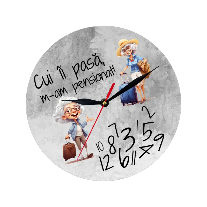 Cui ii pasa m-am pensionat, ceas lemn de perete, model 12